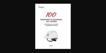 "100 esperienze di sicurezza sul lavoro – Guida pratica alla prevenzione e alla sostenibilità in azienda" di Fòrema